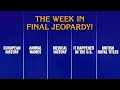 A Week in Final Jeopardy 25- 26 JEOPARDY