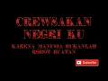 Download Lagu Crewsakan - Negriku