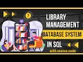 Library Complete SQL Database Project Library Books issue Record Database
