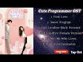 Download Lagu CUTE PROGRAMMER OST || First Love || Sweet Program || Said Goodbye ||