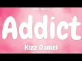 Kizz Daniel - Addict (Audio)