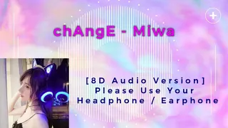 Download chAngE - Miwa [8D Audio Version] MP3