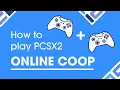 How to play PCSX2 Games Coop Online 2 METHODS 2026 Guide