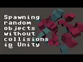 Spawning random objects without collisions in Unity RNDBITS-039