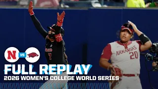 Nebraska vs Arkansas 2026 Women s College World Series FULL REPLAY