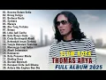 Download Lagu KECEWA DALAM SETIA, ORANG KETIGA - THOMAS ARYA FULL ALBUM 2025 BIKIN BAPER