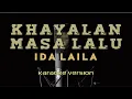 Download Lagu Karaoke  - Khayalan Masa Lalu  - IDA LAILA