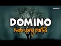 Download Lagu SIAPA YANG PANTAS - DOMINO ( LIRIK )