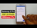 Lagu Samsung J2 Pro (J250f) FRP Bypass / Samsung J2 Pro Google Account Bypass Without PC 2021 |