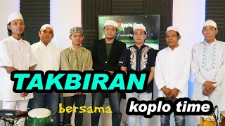 TAKBIRAN bersama Koplo Time 2021