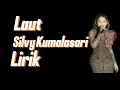 Lagu Laut - Silvy Kumalasari - Lirik #laut #silvykumalasari #liriklagu #koplo 
