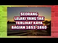 Download Lagu SEORANG LELAKI YANG TAK TERLIHAT KAYA BAGIAN 1651-1660