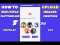 How to Upload Multiple Images in Flutterflow Firestore Step-by-Step Tutorial