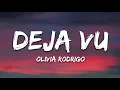 Download Lagu Olivia Rodrigo - deja vu Lyrics 1 Hour