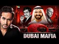 How Dubai is Becoming a Safe Haven for Underworld Mafia