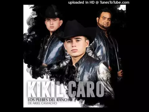 Download MP3 Los Plebes Del Rancho De Ariel Camacho   Kikil Caro 2015 DESCARGAR