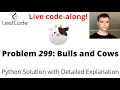 LeetCode 299 Bulls and Cows - Detailed Explanation and Solution Python