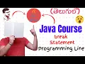 Java Break Statement in Telugu Java Course in Telugu