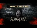 Download Lagu Pilm H0rrooR INDONESIA 2025 - 4LM4RHUM (MOVIE HD)