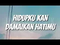 Download Lagu Caffeine - Hidupku Kan Damaikan Hatimu (Lirik)