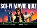 SCI-FI MOVIE QUIZ Only TRUE fans will know