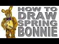How to draw Spring Bonnie FNaF Movie