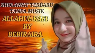 Download Sholawat Allahul kafi by Bebiraira MP3
