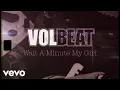 Download Lagu Volbeat - Wait A Minute My Girl (Official Lyric Video)