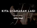 Download Lagu KITA USAHAKAN LAGI // Batas senja  // KARAOKE GITAR AKUSTIK NADA CEWE ( FEMALE )