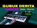 Download Lagu GUBUK DERITA - Yusnia | KARAOKE Nada Wanita | REMIX