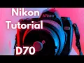 Nikon D70 user guide 2020