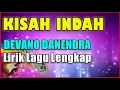 Download Lagu Devano Danendra - Kisah Indah Lirik
