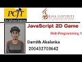 JavaScript 2D Game Development 1st Year Semester 01 Java Institute Damith Akalanka