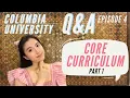 Core Curriculum Part 1 Lit Hum CC Fro Sci U Writing Columbia Q A Ep 4