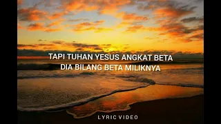 dulu beta jauh dari yesus lyrik lagu 