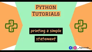 PYTHON Part - 1 print Statement in Python How to Print a Simple Statement in Python