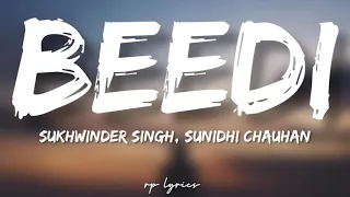 Download 🎤Sukhwinder Singh, Sunidhi Chauhan - Beedi Full Lyrics Song | Omkara | Ajay Devgan, Saif Ali Khan | MP3