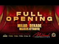 Lagu FULL OPENING MILAD 1 DEKADE MAJELIS ATTAUFIQ