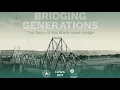 Download Lagu Bridging Generations - The Story of the Black Hawk Bridge