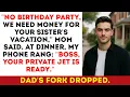 Download Lagu My Parents Funded My Sister's Trip By Canceled My Birthday—Then My Assistant Called \