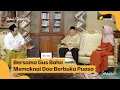 Download Lagu Bersama Gus Baha, Memaknai Doa Berbuka Puasa | Shihab \u0026 Shihab