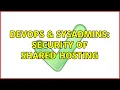 DevOps SysAdmins Security of shared hosting 3 Solutions