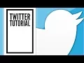 Twitter Tutorial for Beginners an Easy Step-by-Step Guide