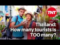 Lagu OVER-TOURISM: Too many tourists in Thailand?