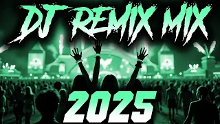 DJ MIX 2025 Remixes Mashups Of Popular Songs 2025 DJ Remix Song Club Music Disco DJ Mix 2024 