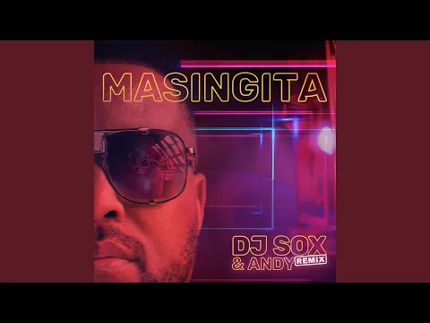 Download MP3 Masingita (Dj Sox & Andy Remix)