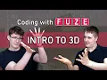 Coding with FUZE - Tutorial 11 Introduction to 3D