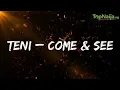 Download Lagu Teni – Come \u0026 See (Lyrics Video)