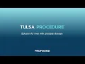 Prostate Ablation Solution what is the TULSA Procedure TULSA Pro