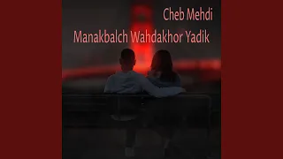 Manakbalch Wahdakhor Yadik 